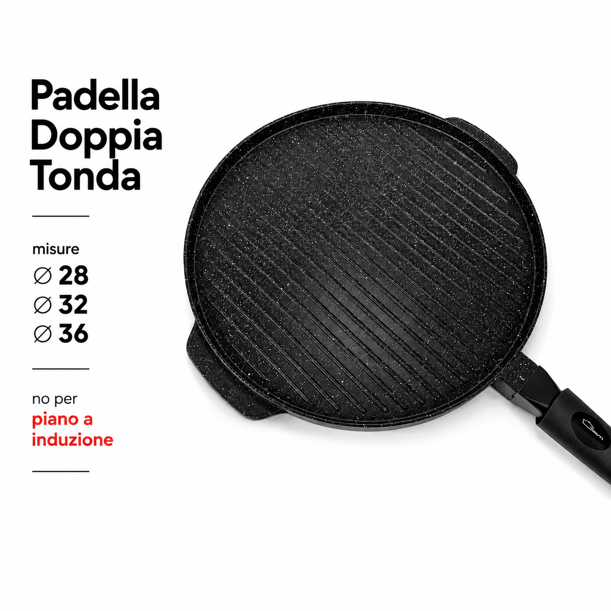 PIASTRA DOUBLE TONDA (🚫 No induzione) - MADE IN ITALY